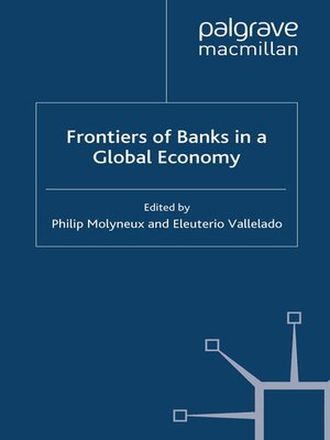 cover image of Frontiers of Banks in a Global Economy